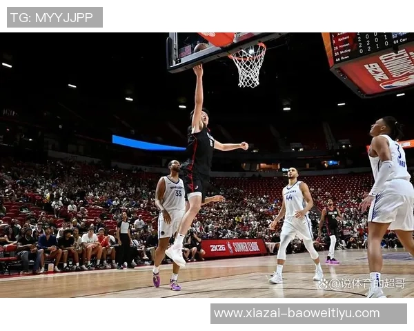 杨瀚森G联盟表现出色被开拓者召回下场对阵灰熊期待再创佳绩